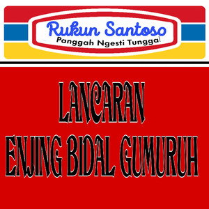 Lancaran Enjing Bidal Gumuruh (Remastered 2024)