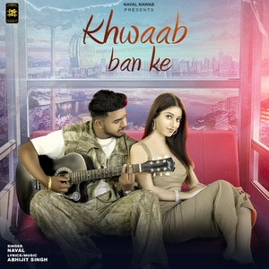 Khwaab Ban Ke