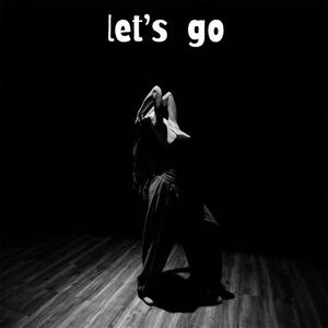 Let’s go