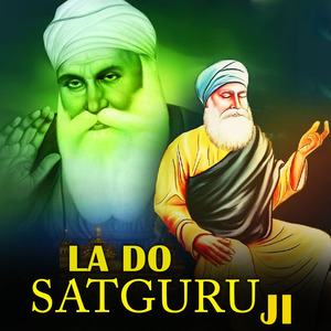 La Do Satguru Ji