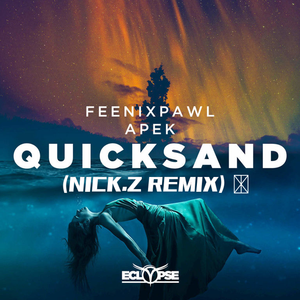 Quicksand (NICK.Z Remix)