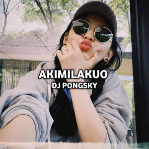 AKIMILAKUO (Remix)