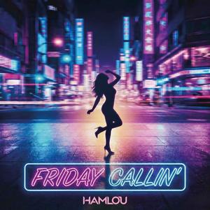 Friday Callin'