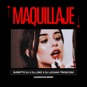 Maquillaje (Guaracha ) (Remix)