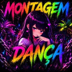 MONTAGEM DANÇA