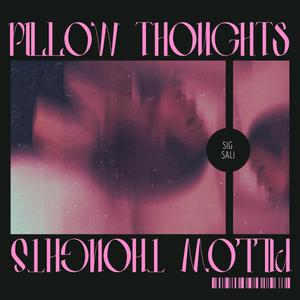 Pillow Thoughts (feat. Natassa Zoe)