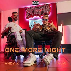 ONE MORE NIGHT (feat. Andy K)