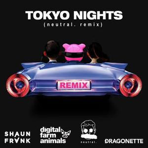Tokyo Nights (neutral. Remix)