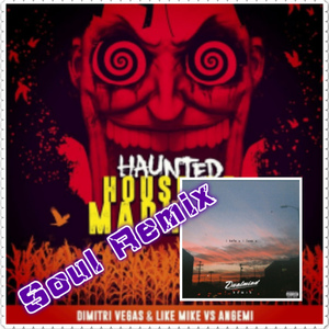 Soul - Dimitri Vegas & Like Mike,ANGEMI & Dualmind,gnash - I Hate U I Love U vs Haunted House Of Madness (Soul Mashup)