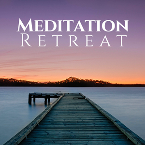 Meditation Retreat