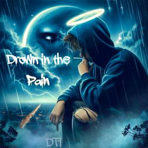 Drown In The Pain
