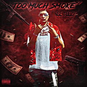 Too Much Smoke