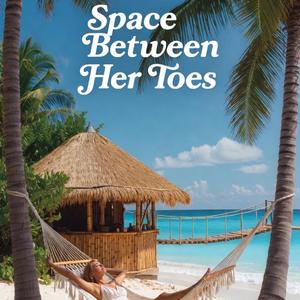 Space between her toes