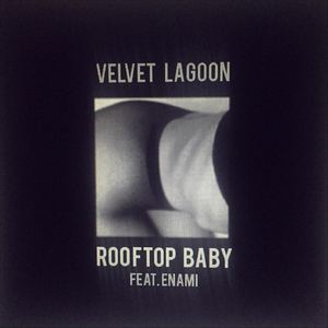 Rooftop Baby (feat. Enami)