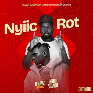 Nyiic Rot (feat. Khim Swaqq)