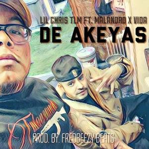 DE AKEYAS (feat. Mk Malandro & Lil Chris Tlm)
