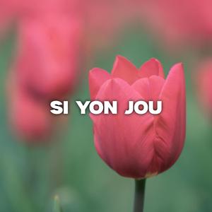 Si yon jou