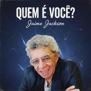 Quem é você ? (feat. Jaime Jackson)