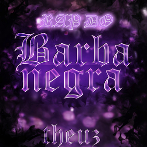 Rap do Barba Negra: Minha Escuridão