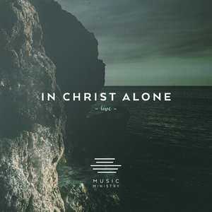 In Christ Alone (Live)