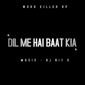DIL ME HAI BAAT KIA