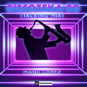 Discoteka 80 (Talking Sax Mix)