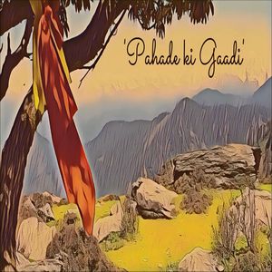 Pahade Ki Gaadi