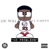 Lou Will - No Problems (feat. D Bop 'em)