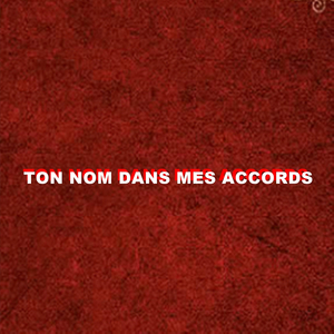 Ton nom dans mes accords