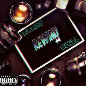 Rewind (feat. Lil Bone)