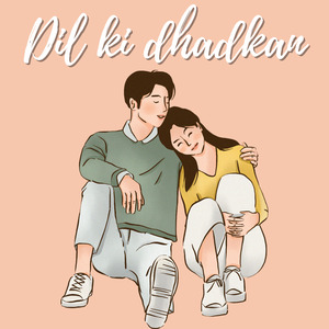 Dil ki dhadkan