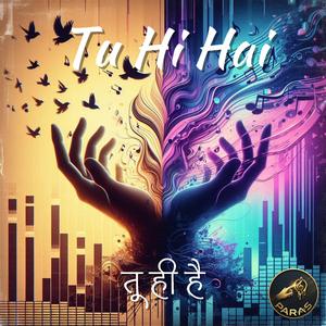 Tu Hi Hai