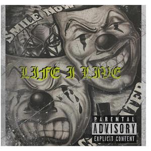 LIFE I LIVE (feat. InnerEyeThoughtz & NOFUX$)