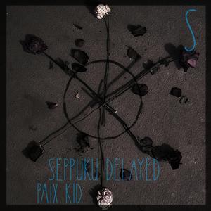 S: Seppuku Delayed