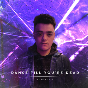 Dance Till You're Dead