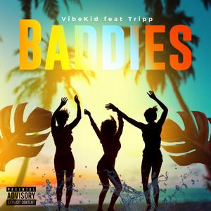 BADDIES (feat. Yung Tripp)