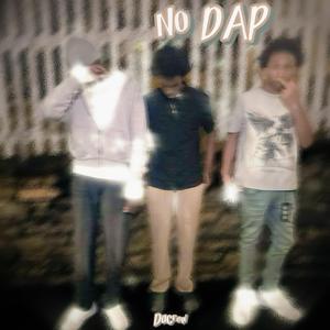 N0 DAP (feat. dmgbillz & dmgbanks)