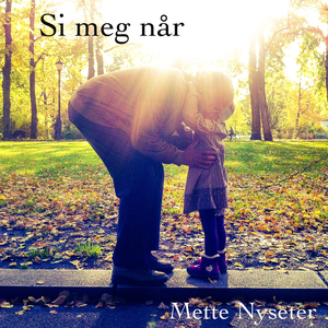 Si Meg Når