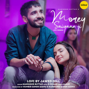 Morey Saiyaan Ji (Lofi Version)