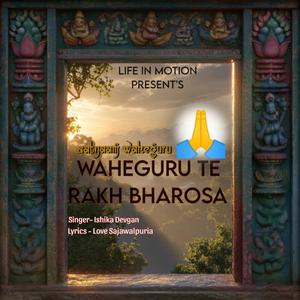 Waheguru Te Rakh Bharosa
