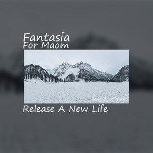 Fantasia(For Maom~)