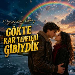 Gökte kar taneleri gibiydik V.2