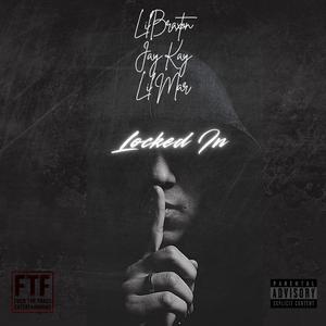 Locked in (feat. Ftfjaykay & Lil Mar)