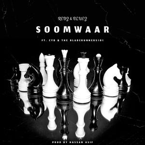 Soomwaar (feat. CYB & The BladeRunners101)
