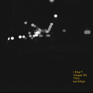 I Don't Wanna Do This Anymore (Night Edition) (Instrumental)