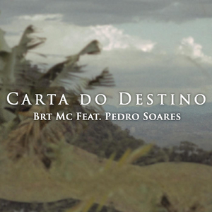 Carta do Destino (feat. Pedro Soares)