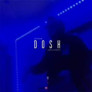 Dosh (prod. by BUGSTER & MONEYGUALA)