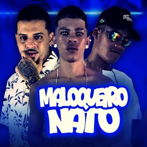 Maloqueiro Nato (feat. Mc MR Bim)