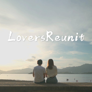 LoverReunit