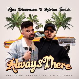 Always There (feat. Rayven Justice & BC Tommy) (Remix)